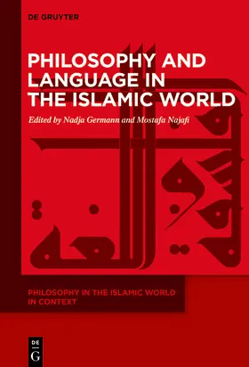 Germann / Najafi |  Philosophy and Language in the Islamic World | Buch |  Sack Fachmedien