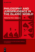 Adamson |  Philosophy in the Islamic World in Context / Philosophy and Jurisprudence in the Islamic World | eBook | Sack Fachmedien
