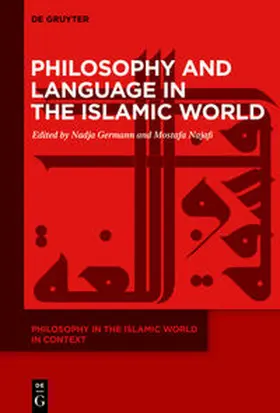 Germann / Najafi |  Philosophy and Language in the Islamic World | eBook | Sack Fachmedien