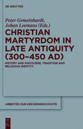 Leemans / Gemeinhardt |  Christian Martyrdom in Late Antiquity (300-450 AD) | Buch |  Sack Fachmedien