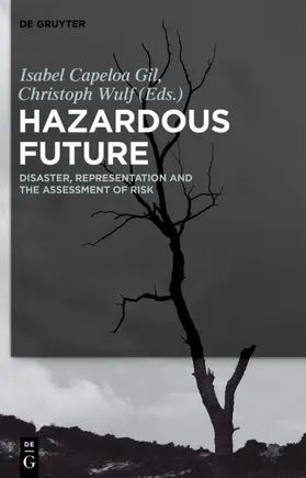 Wulf / Capeloa Gil | Hazardous Future | Buch | 978-3-11-055307-9 | sack.de