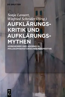 Lavaert / Schröder |  Aufklärungs-Kritik und Aufklärungs-Mythen | eBook | Sack Fachmedien