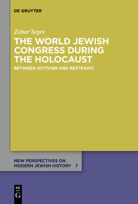 Segev |  The World Jewish Congress during the Holocaust | Buch |  Sack Fachmedien