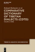 Bielmeier / Häsler / Haller |  Comparative Dictionary of Tibetan Dialects (CDTD) / Verbs | eBook | Sack Fachmedien