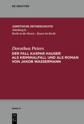 Peters | Der Fall Kaspar Hauser als Kriminalfall und als Roman von Jakob Wassermann | Buch | sack.de