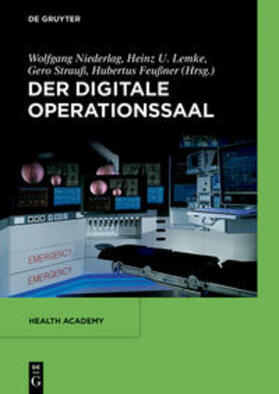 Feußner / Niederlag / Strauß | Der digitale Operationssaal | Buch | 978-3-11-055431-1 | sack.de