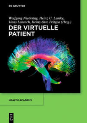 Niederlag / Peitgen / Lemke | Der virtuelle Patient | Buch | 978-3-11-055434-2 | sack.de