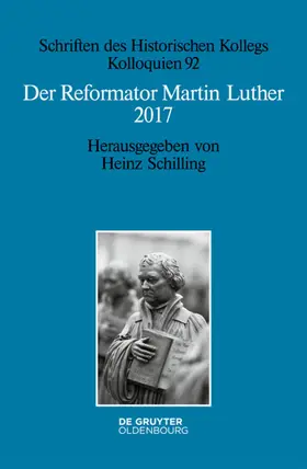 Schilling |  Der Reformator Martin Luther 2017 | Buch |  Sack Fachmedien