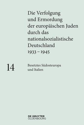 Berger / Schmid / Lewin | Besetztes Südosteuropa und Italien | Buch | 978-3-11-055559-2 | sack.de