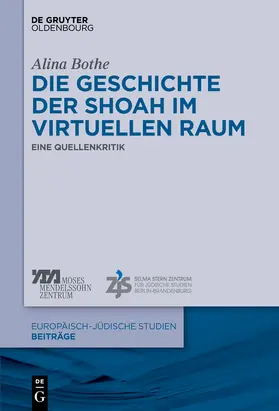 Bothe |  Die Geschichte der Shoah im virtuellen Raum | Buch |  Sack Fachmedien