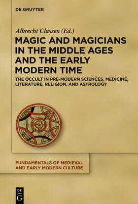 Classen |  Magic and Magicians in the Middle Ages and the Early Modern | Buch |  Sack Fachmedien
