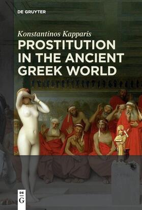 Kapparis | Prostitution in the Ancient Greek World | Buch | 978-3-11-055675-9 | sack.de