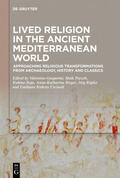 Gasparini / Patzelt / Raja |  Lived Religion in the Ancient Mediterranean World | Buch |  Sack Fachmedien
