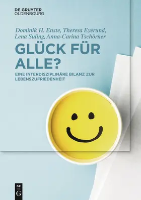 Enste / Eyerund / Suling |  Glück für Alle? | eBook | Sack Fachmedien