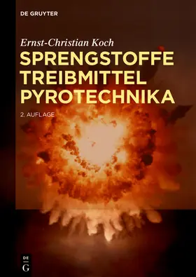 Koch |  Sprengstoffe, Treibmittel, Pyrotechnika | Buch |  Sack Fachmedien