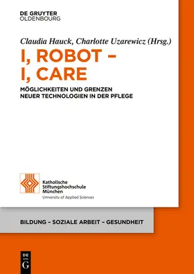 Uzarewicz / Hauck | I, Robot - I, Care | Buch | 978-3-11-055833-3 | sack.de
