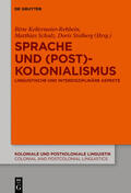 Kellermeier-Rehbein / Stolberg / Schulz |  Sprache und (Post)Kolonialismus | Buch |  Sack Fachmedien