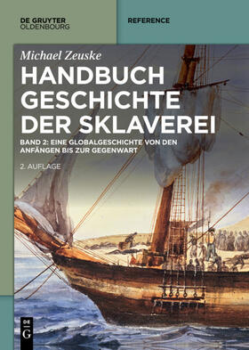 Zeuske | Handbuch Geschichte der Sklaverei | Buch | 978-3-11-055884-5 | sack.de
