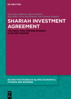 Alhabshi / Mirakhor / Na’im Haji Mokhtar | Alhabshi, S: Shariah Investment Agreement | Buch | 978-3-11-055961-3 | sack.de