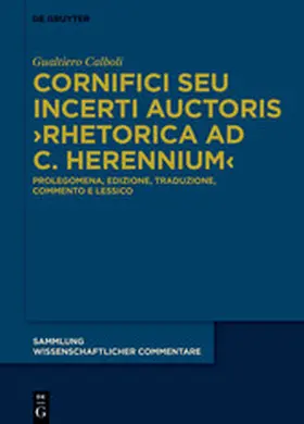 Calboli |  Cornifici seu Incerti Auctoris ›Rhetorica ad C. Herennium‹ | eBook | Sack Fachmedien