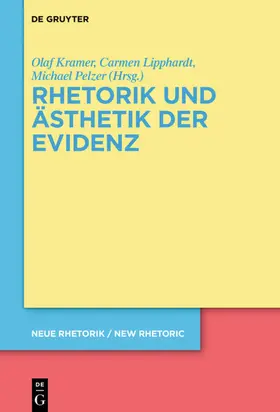 Kramer / Lipphardt / Pelzer |  Rhetorik und Ästhetik der Evidenz | eBook | Sack Fachmedien