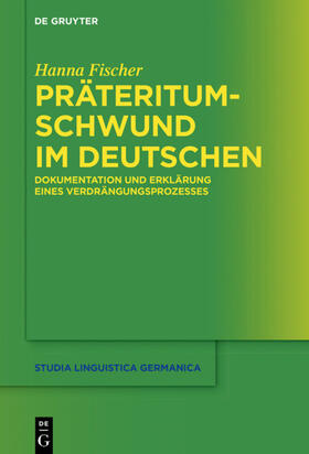 Fischer | Präteritumschwund im Deutschen | Buch | 978-3-11-056070-1 | sack.de