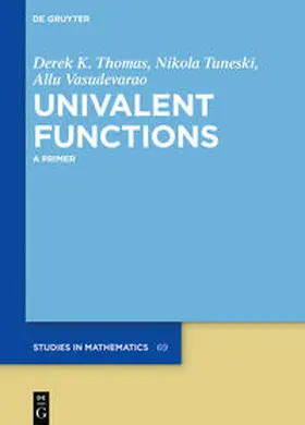 Thomas / Tuneski / Vasudevarao |  Univalent Functions | Buch |  Sack Fachmedien