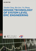 Tang / Gao / Zhang |  Design Technology of System-Level EMC Engineering | Buch |  Sack Fachmedien