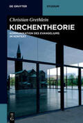 Grethlein |  Kirchentheorie | Buch |  Sack Fachmedien