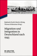 Etzold / Löhnig / Schlemmer |  Migration und Integration in Deutschland nach 1945 | Buch |  Sack Fachmedien