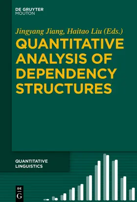 Liu / Jiang |  Quantitative Analysis of Dependency Structures | Buch |  Sack Fachmedien