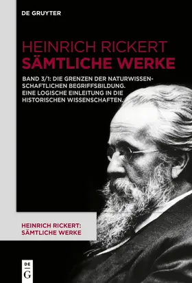 Rickert / Bast |  Die Grenzen der naturwissenschaftlichen Begriffsbildung. Eine logische Einleitung in die historischen Wissenschaften. | Buch |  Sack Fachmedien