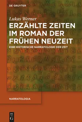 Werner |  Erzählte Zeiten im Roman der Frühen Neuzeit | eBook | Sack Fachmedien