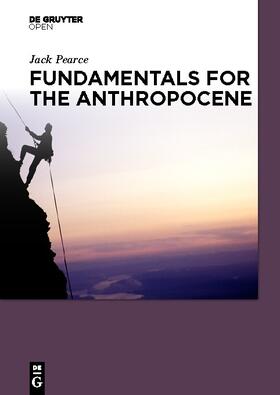 Pearce | Fundamentals for the Anthropocene | Buch | 978-3-11-056730-4 | sack.de