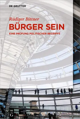 Bittner |  Bürger sein | Buch |  Sack Fachmedien