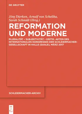 Dierken / Schmidt / Scheliha | Reformation und Moderne | Buch | 978-3-11-056766-3 | www.sack.de