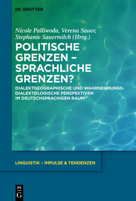 Palliwoda / Sauermilch / Sauer | Politische Grenzen ¿ Sprachliche Grenzen? | Buch | 978-3-11-056872-1 | sack.de
