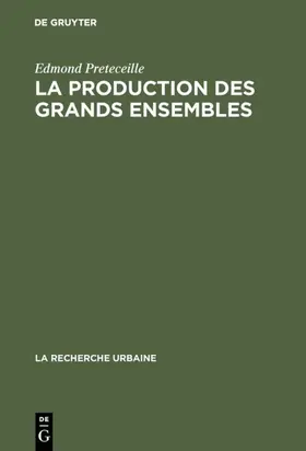 Preteceille |  La production des grands ensembles | eBook | Sack Fachmedien