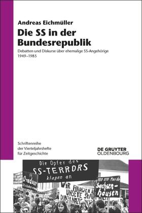 Eichmüller | Die SS in der Bundesrepublik | E-Book | sack.de