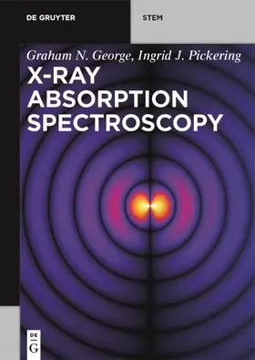 George / Pickering | X-ray Absorption Spectroscopy | Buch | 978-3-11-057037-3 | sack.de
