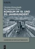 Kleinschmidt / Logemann |  Konsum im 19. und 20. Jahrhundert | eBook | Sack Fachmedien
