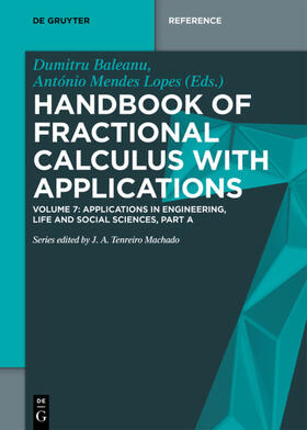 Baleanu / Baleanu / Mendes Lopes |  Handbook of Fractional Calculus with Applications, Applications in Engineering, Life and Social Sciences, Part A | Buch |  Sack Fachmedien
