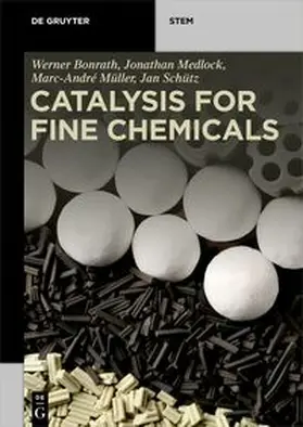Bonrath / Medlock / Müller | Catalysis for Fine Chemicals | E-Book | sack.de