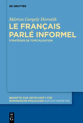Horváth |  Le français parlé informel | eBook | Sack Fachmedien