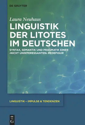 Neuhaus | Linguistik der Litotes im Deutschen | E-Book | www.sack.de