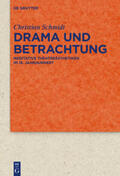 Schmidt |  Schmidt, C: Drama und Betrachtung | Buch |  Sack Fachmedien
