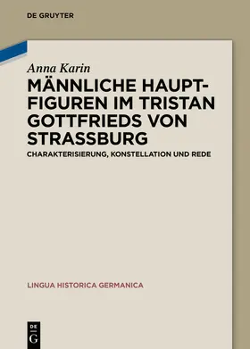 Karin |  Männliche Hauptfiguren im "Tristan" Gottfrieds von Straßburg | Buch |  Sack Fachmedien