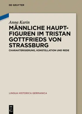 Karin |  Männliche Hauptfiguren im "Tristan" Gottfrieds von Straßburg | eBook | Sack Fachmedien