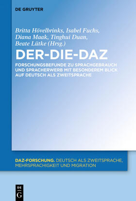 Hövelbrinks / Fuchs / Lütke | Der-Die-DaZ ¿ Forschungsbefunde zu Sprachgebrauch und Spracherwerb von Deutsch als Zweitsprache | Buch | sack.de