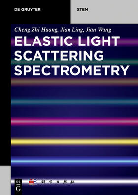 Huang / Ling / Wang | Elastic Light Scattering Spectrometry | Buch | 978-3-11-057310-7 | sack.de